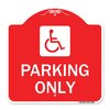 Signmission ADA Compliant Parking Accessible, Red & White Aluminum Architectural Sign, 18" x 18", RW-1818-24662 A-DES-RW-1818-24662